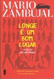 Longe é um bom lugar